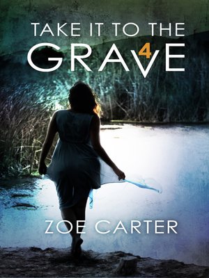 cover image of Take It to the Grave (part 4 of 6)